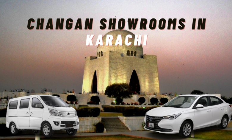 Changan showrooms list in Karachi