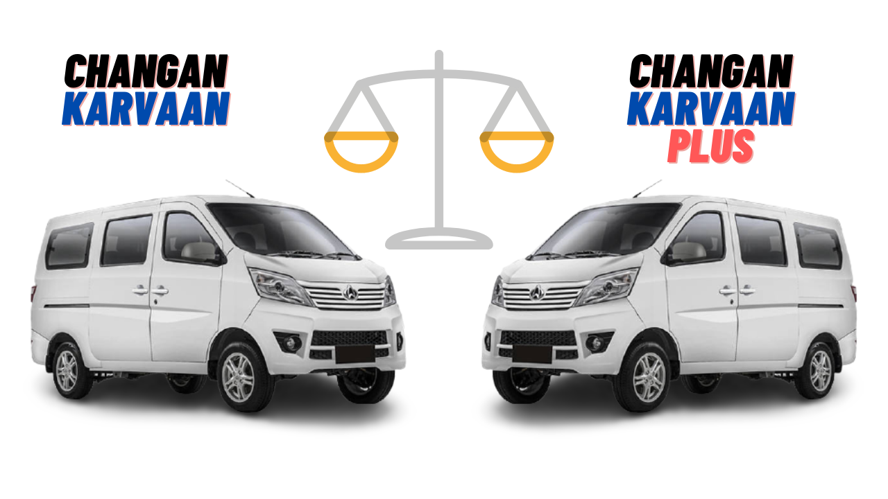Changan Karvaan Vs Changan Karvaan Plus Comparison
