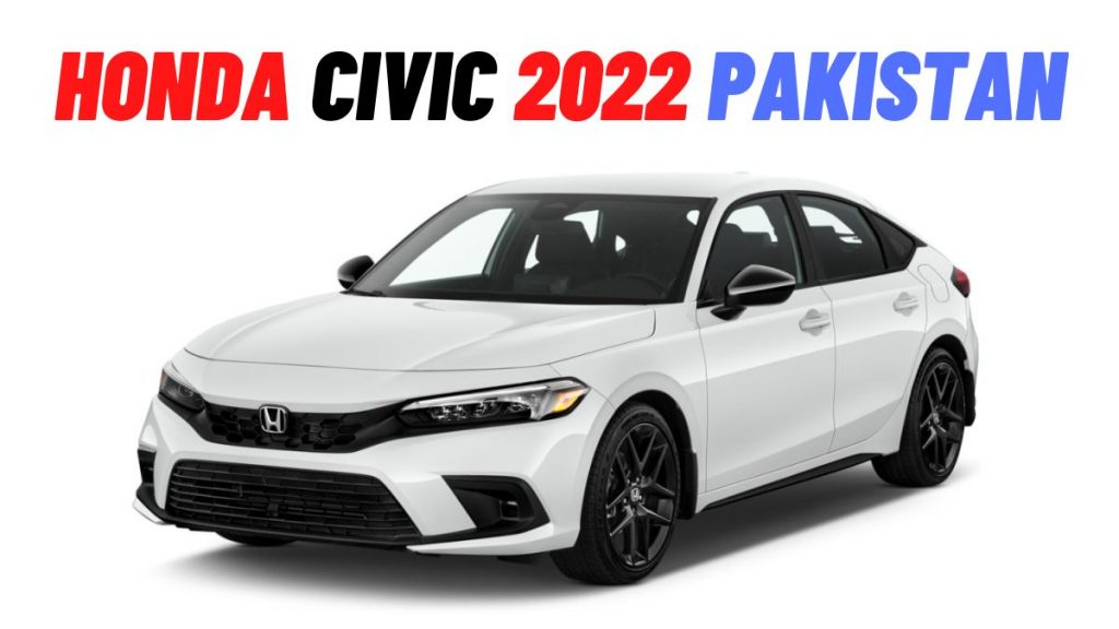 New Honda Civic 2022 Price in Pakistan