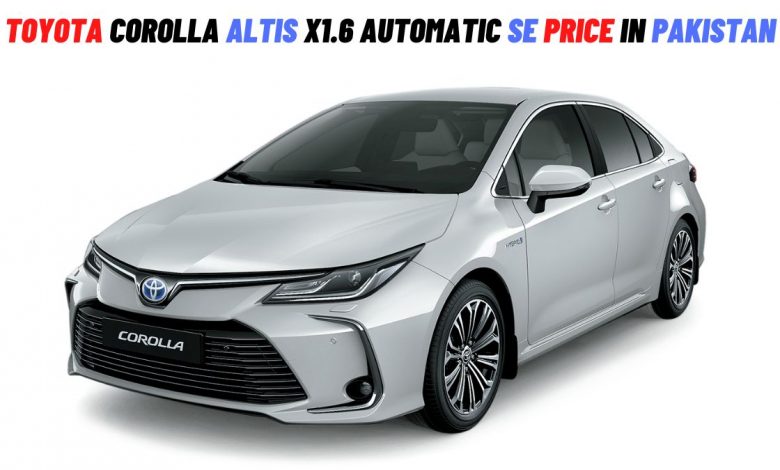 Toyota Corolla Altis X Automatic 1.6 Special Edition 2022 Price in Pakistan