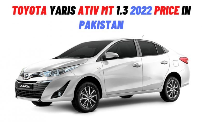 Toyota Yaris ATIV MT 1.3 Price in Pakistan 2022